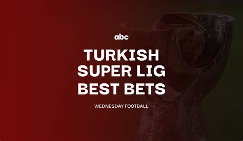 best super lig turkey betting sites - super lig betting turkey